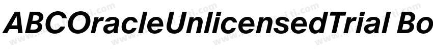ABCOracleUnlicensedTrial BoldItalic字体转换
